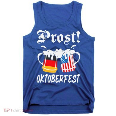 Prost Beer German American Oktoberfest Octoberfest Bier Tank Top