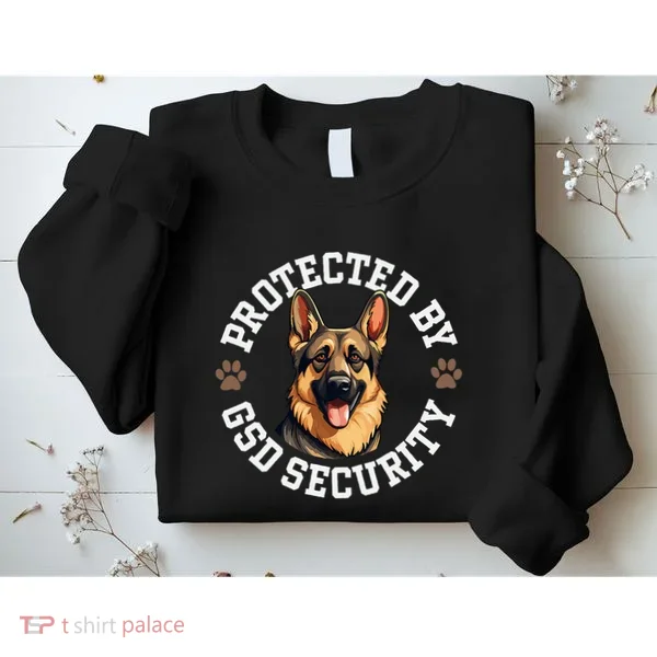 Protected By Gsd Security German Shepherd Dog Sweatshirt