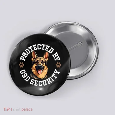 Protected By Gsd Security German Shepherd Dog Button
