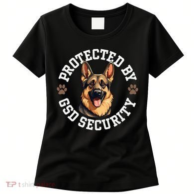 Protected By Gsd Security German Shepherd Dog Women's T-Shirt