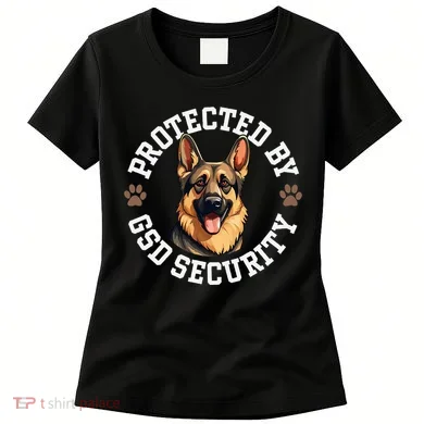 Protected By Gsd Security German Shepherd Dog Women's T-Shirt