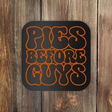 Pies Before Guys Funny Thanksgiving Coaster