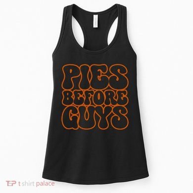 Pies Before Guys Funny Thanksgiving Women's Tank Top
