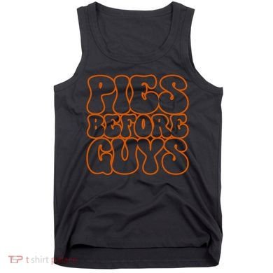 Pies Before Guys Funny Thanksgiving Tank Top