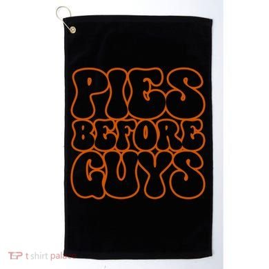 Pies Before Guys Funny Thanksgiving Golf Towel