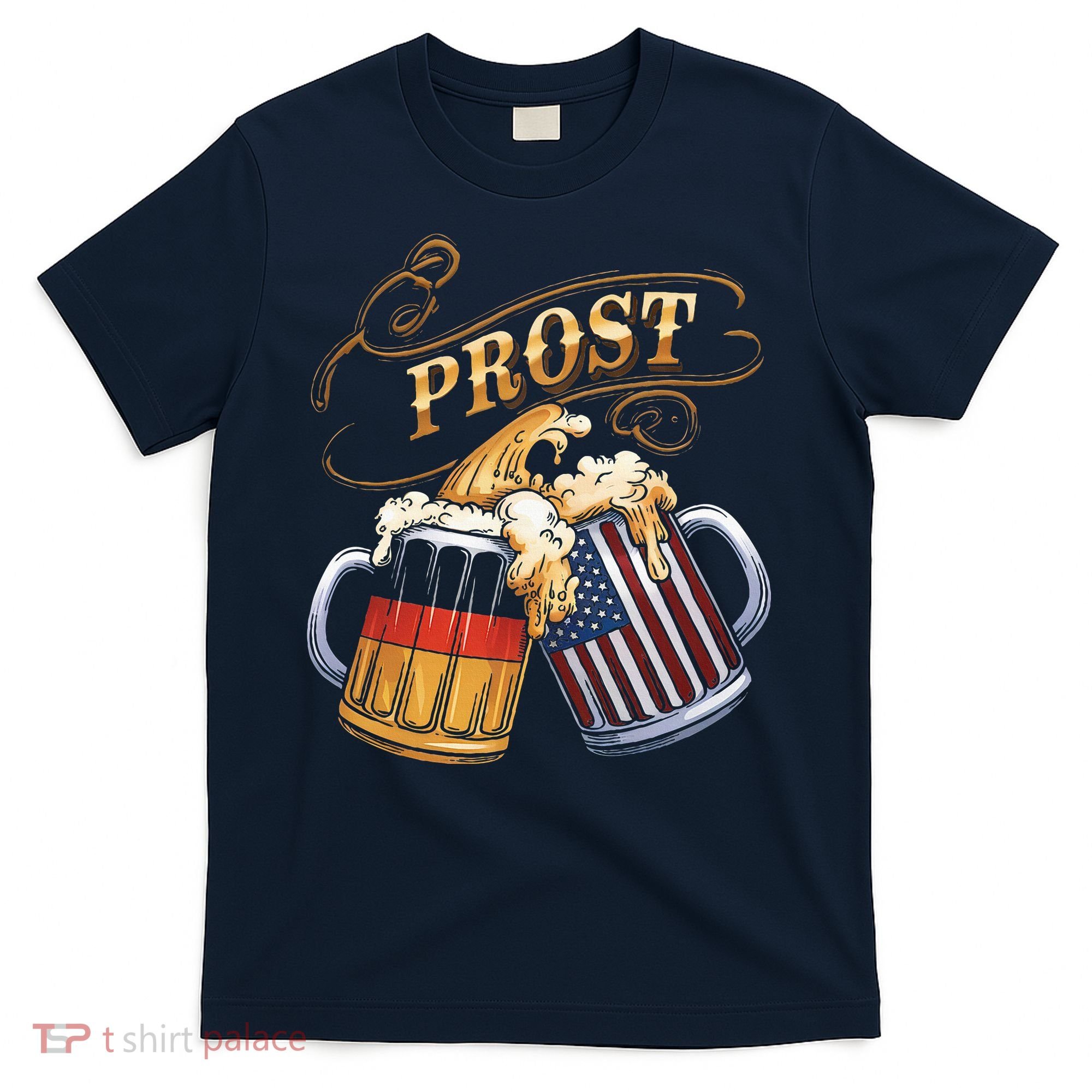 Prost Beer German American Flag Oktoberfest T-Shirt