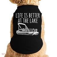 Pontoon Boat Gift Life Is Better At The Lake Doggie Tank thumb 0