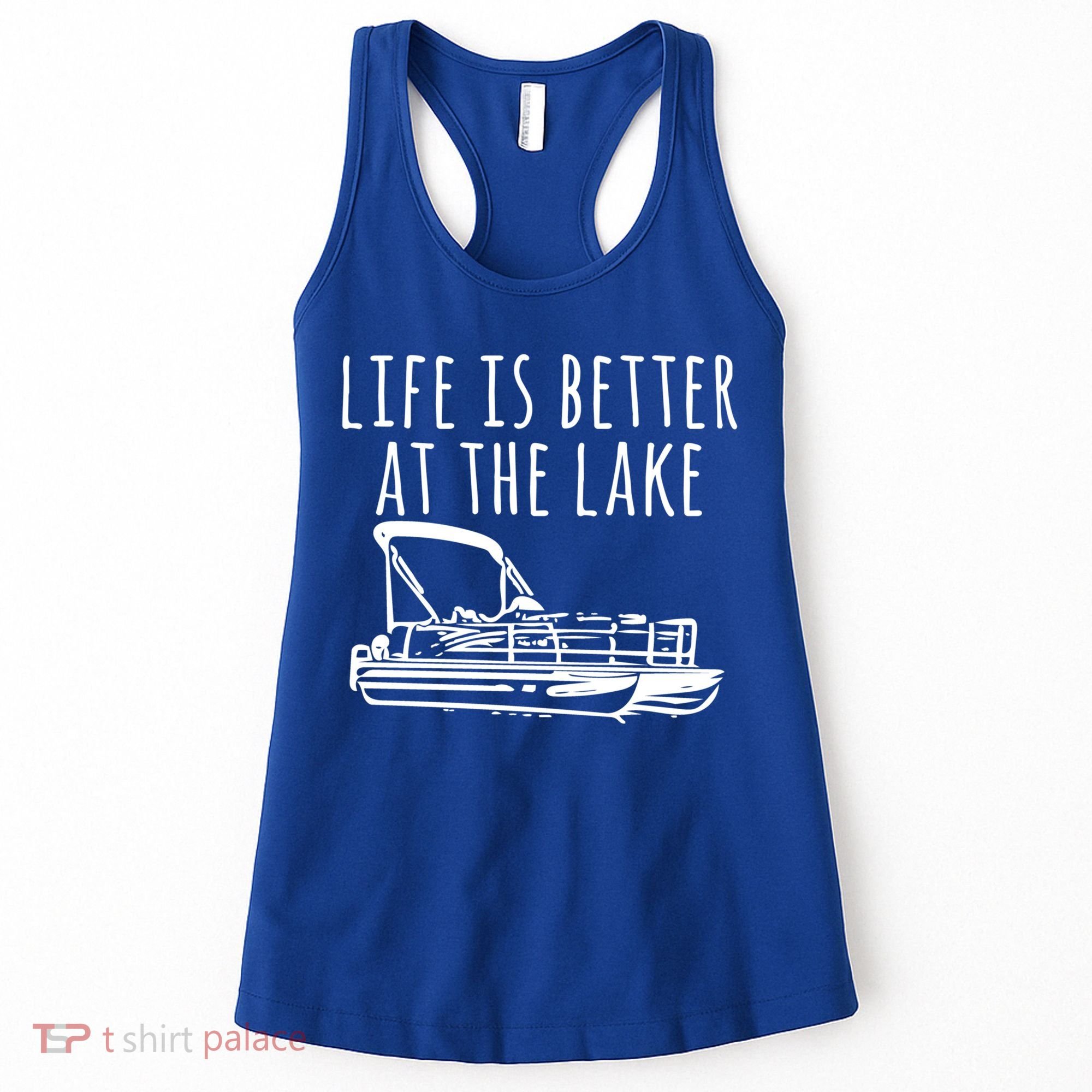 Pontoon Boat Gift Life Is Better At The Lake Women's Tank Top