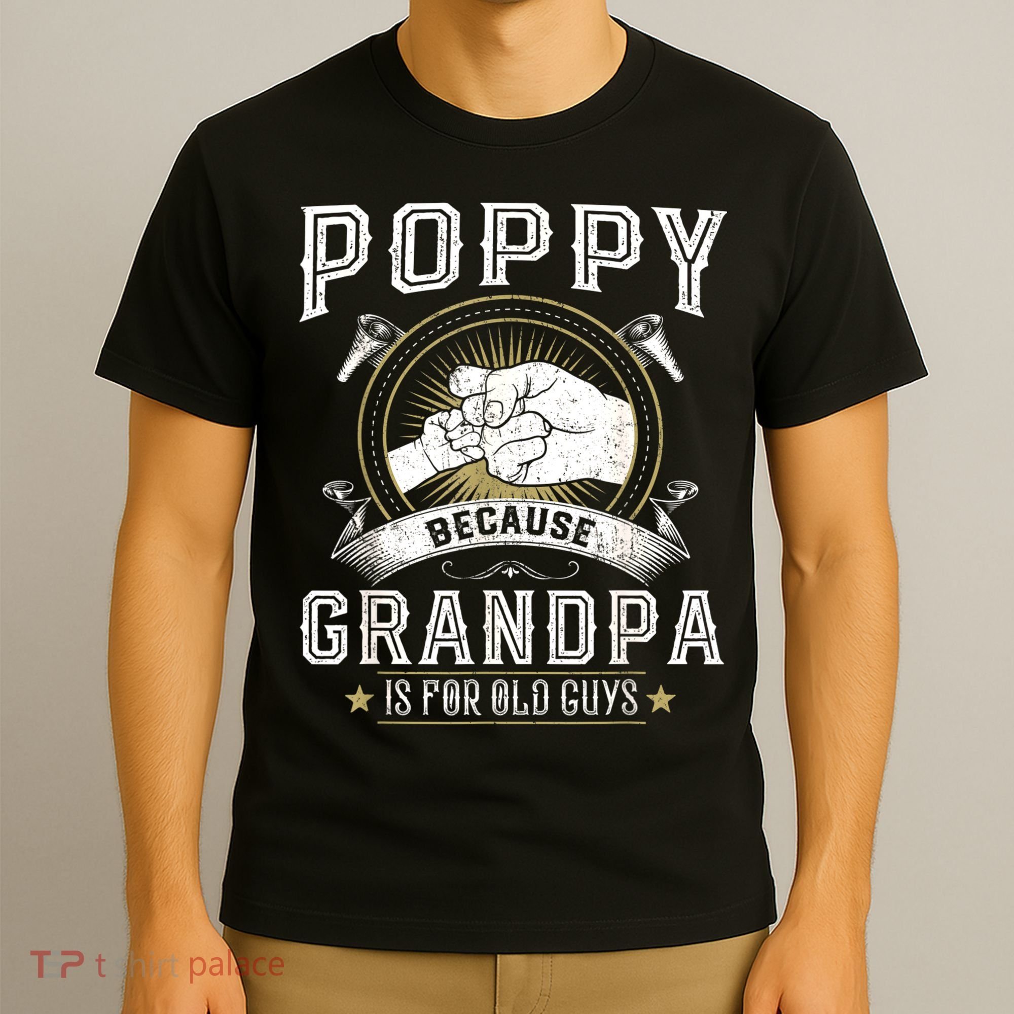Poppy Because Grandpa Is For Old Guys Men Retro Grandpa T-Shirt