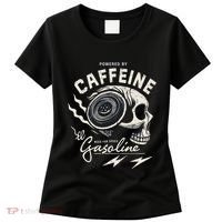 Powered By Gasoline And Caffeine Women's T-Shirt thumb 0