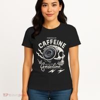 Powered By Gasoline And Caffeine Women's T-Shirt thumb 4