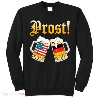 Prost Beer German American Flag Oktoberfest Sweatshirt
