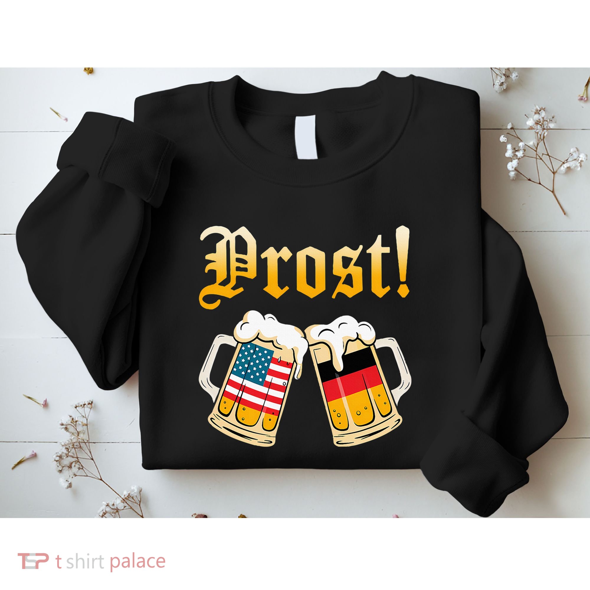 Prost Beer German American Flag Oktoberfest Sweatshirt