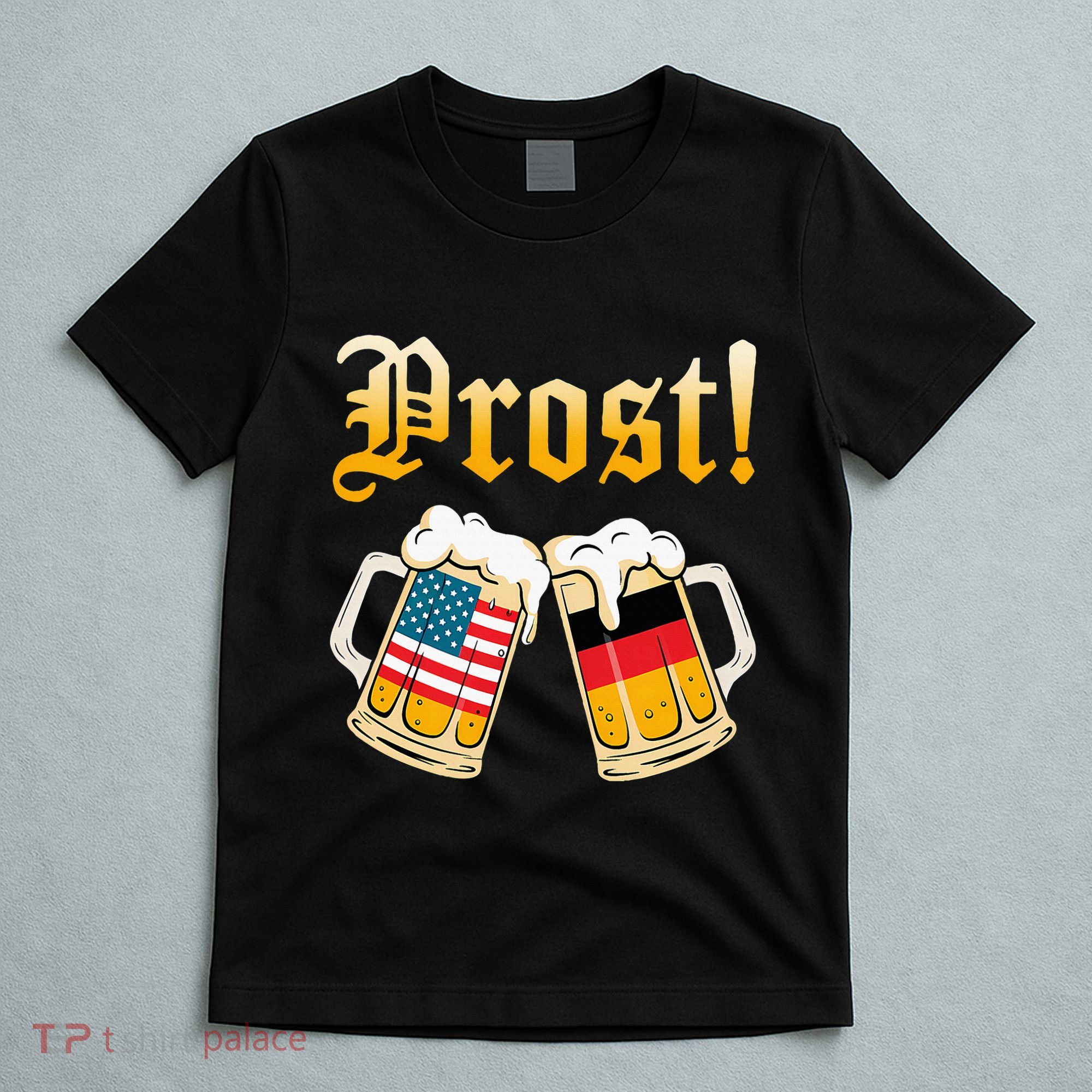 Prost Beer German American Flag Oktoberfest T-Shirt