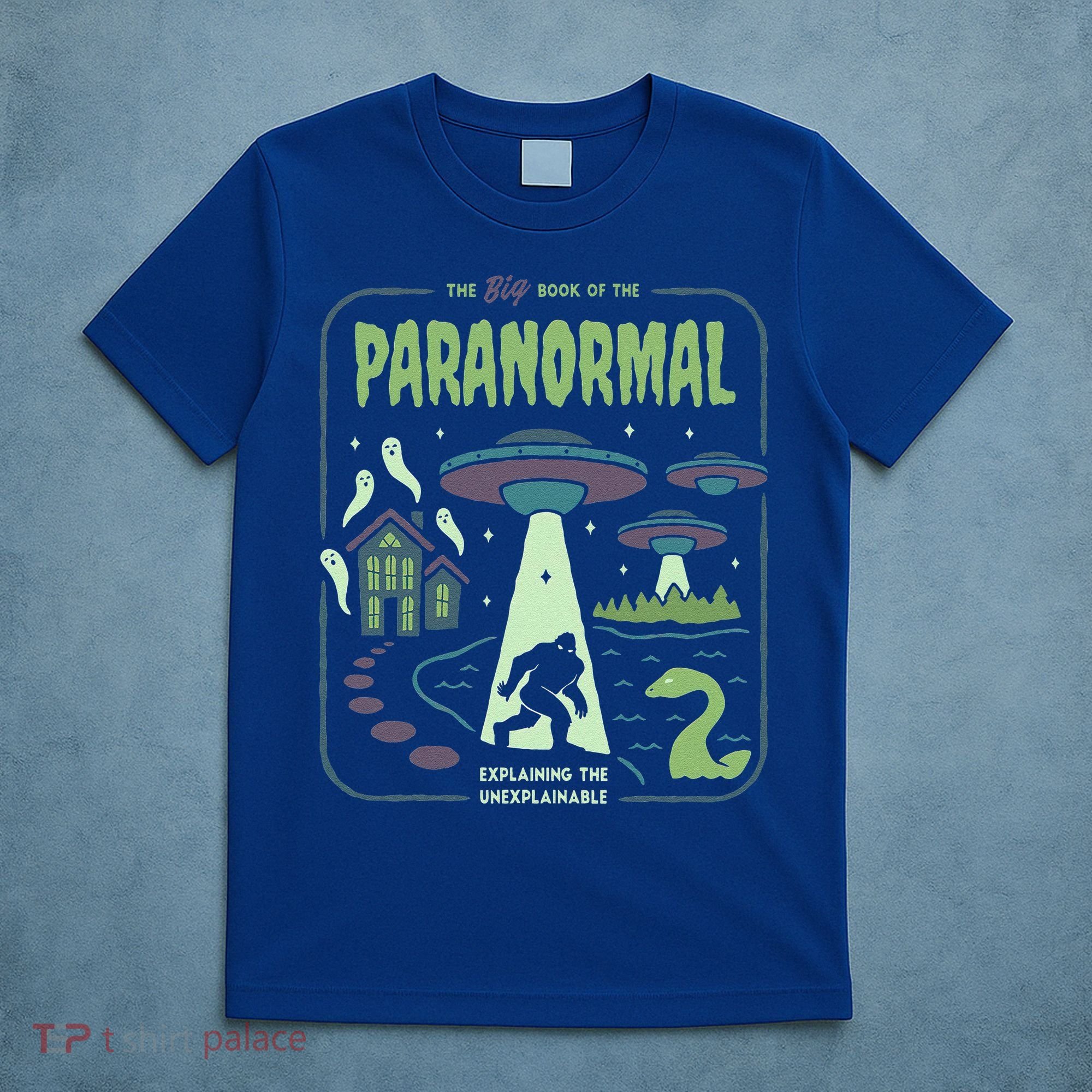 Paranormal Bigfoot Ghosts Aliens Sasquatch UFO Halloween T-Shirt