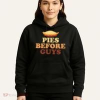 Pies Before Guys Funny Thanksgiving Hoodie thumb 5