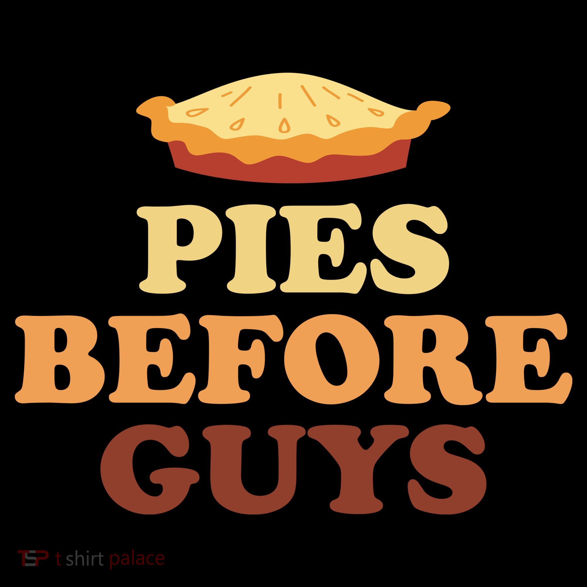 Pies Before Guys Funny Thanksgiving Long Sleeve Shirt