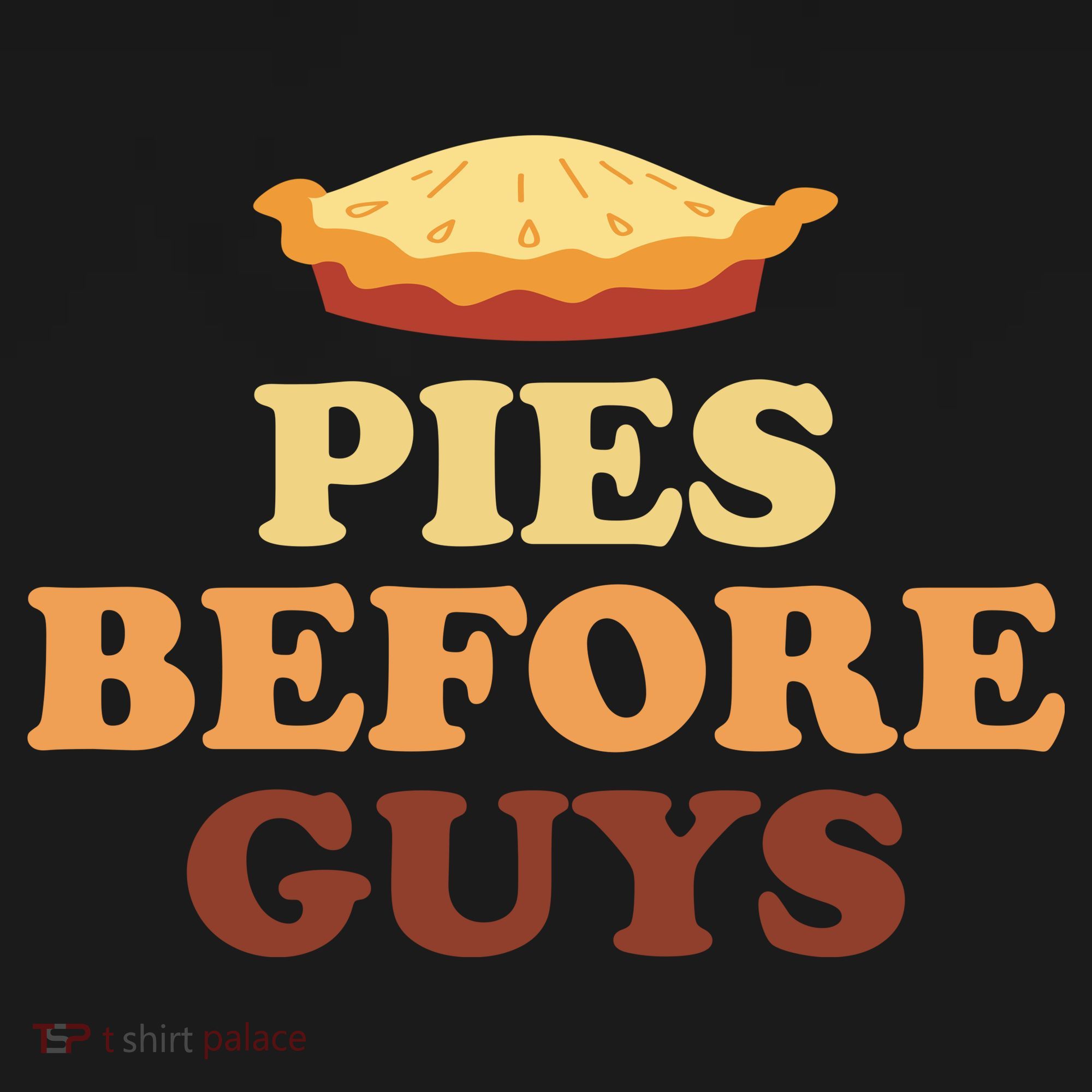 Pies Before Guys Funny Thanksgiving Button