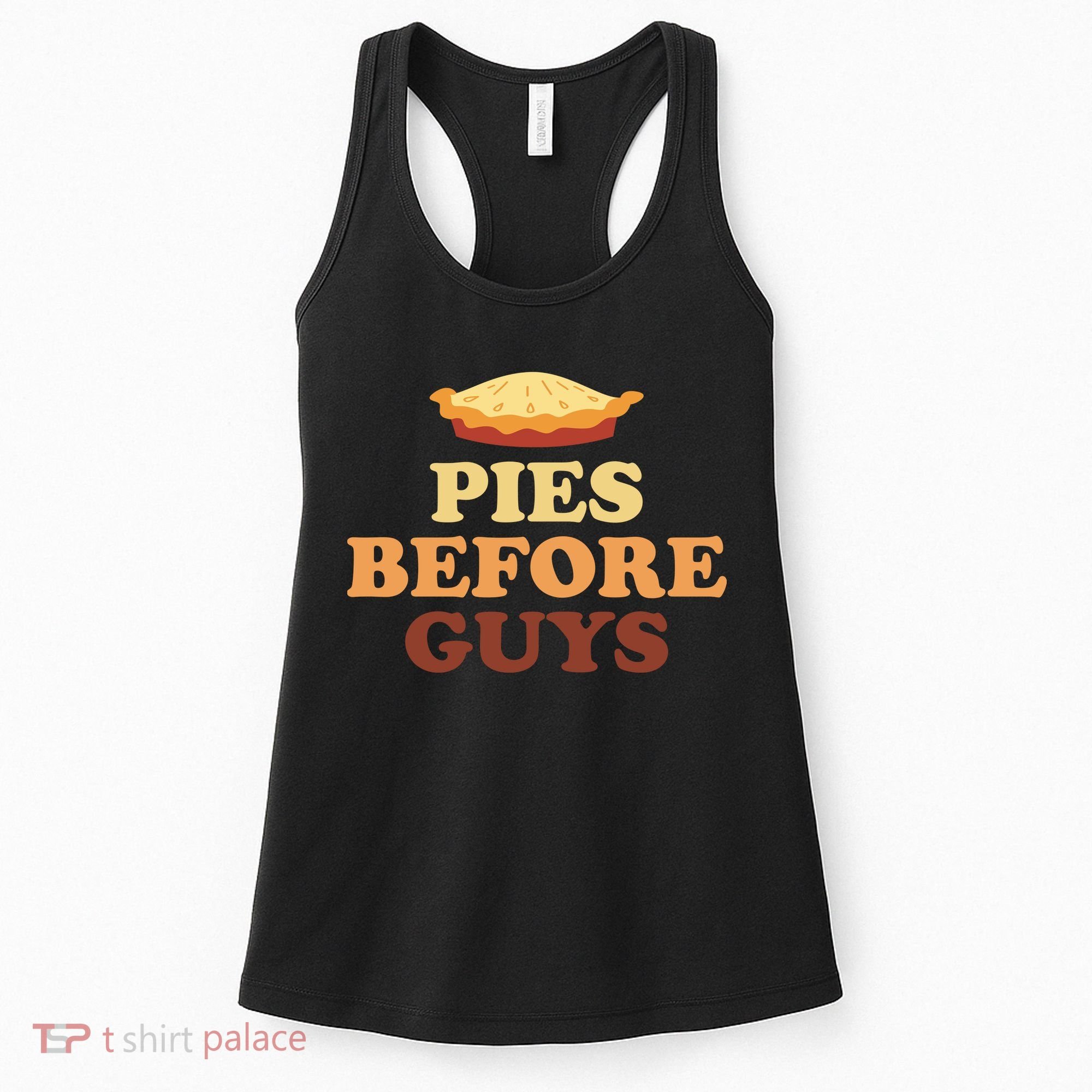 Pies Before Guys Funny Thanksgiving Women's Tank Top