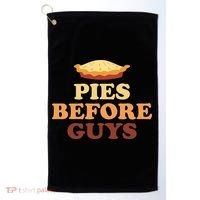 Pies Before Guys Funny Thanksgiving Golf Towel thumb 0