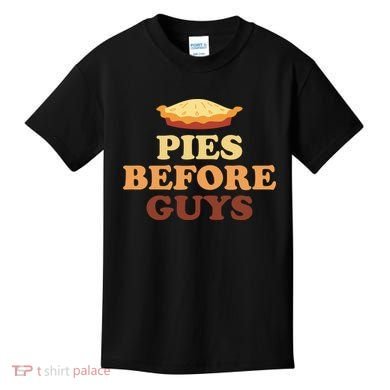 Pies Before Guys Funny Thanksgiving Kids T-Shirt