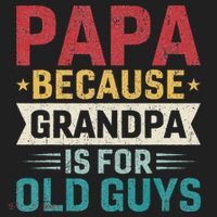 Papa Because Grandpa Is For Old Guys Funny Fathers Day Papa Beanie thumb 2
