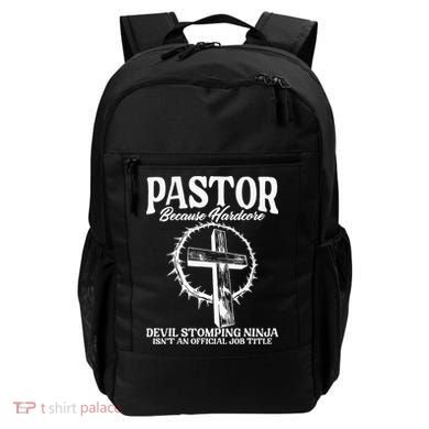 Pastor Because Hardcore Devil Stomping Ninja IsnT An Offici Backpack