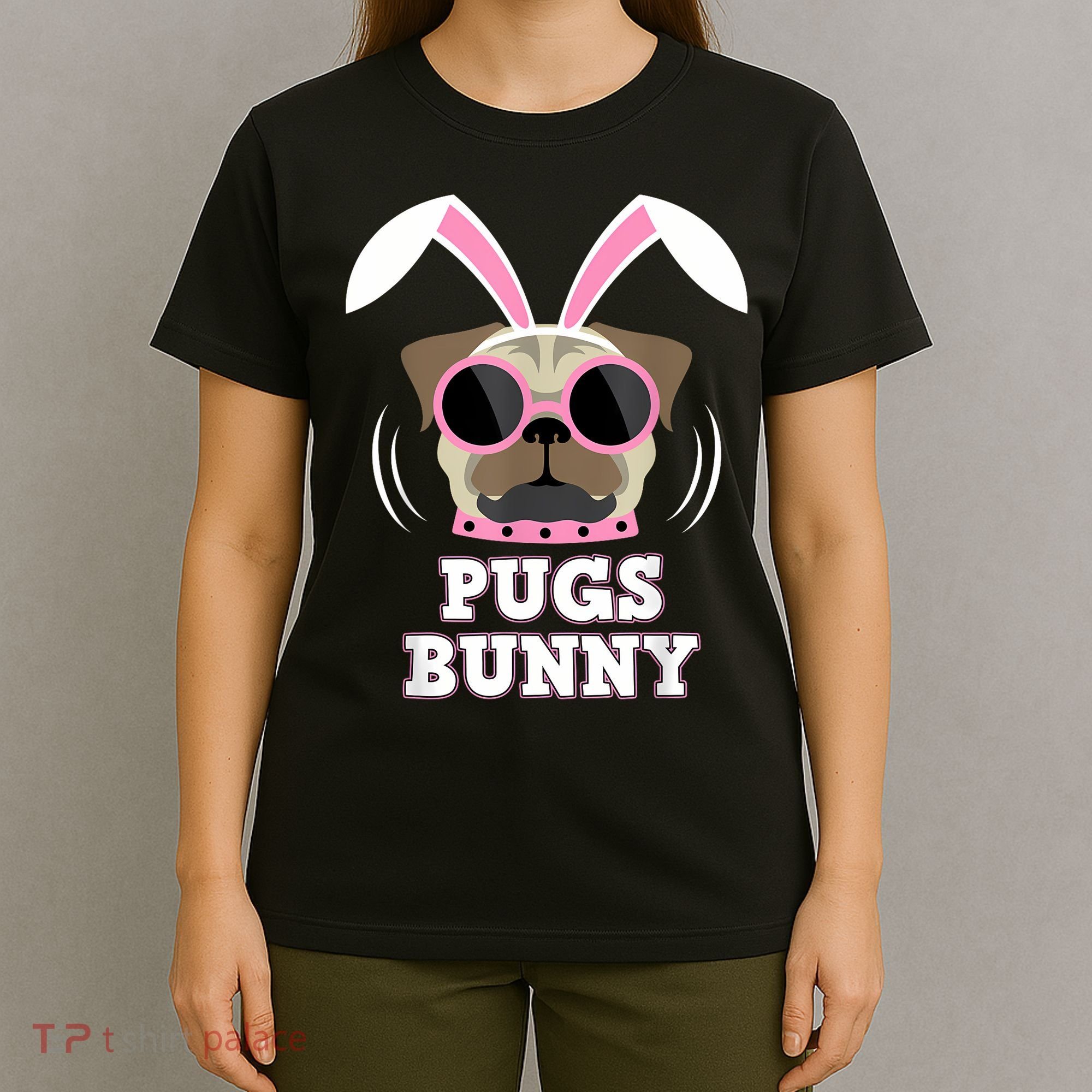 Pugs Bunny Happy Easter Puggy Pug Lover Easter Bunny Dog T-Shirt