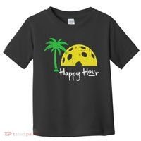 Pickle Ball Happy Hour Palm Tree Pickleball Women Toddler T-Shirt thumb 0