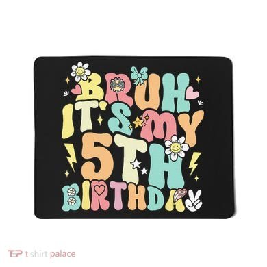 Pastel Bruh ItS My 5th Birthday 5 Year Old Birthday Mousepad