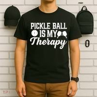 Pickle Ball Is My Therapy Gift For Pickleball Player Team Sport T-Shirt thumb 6