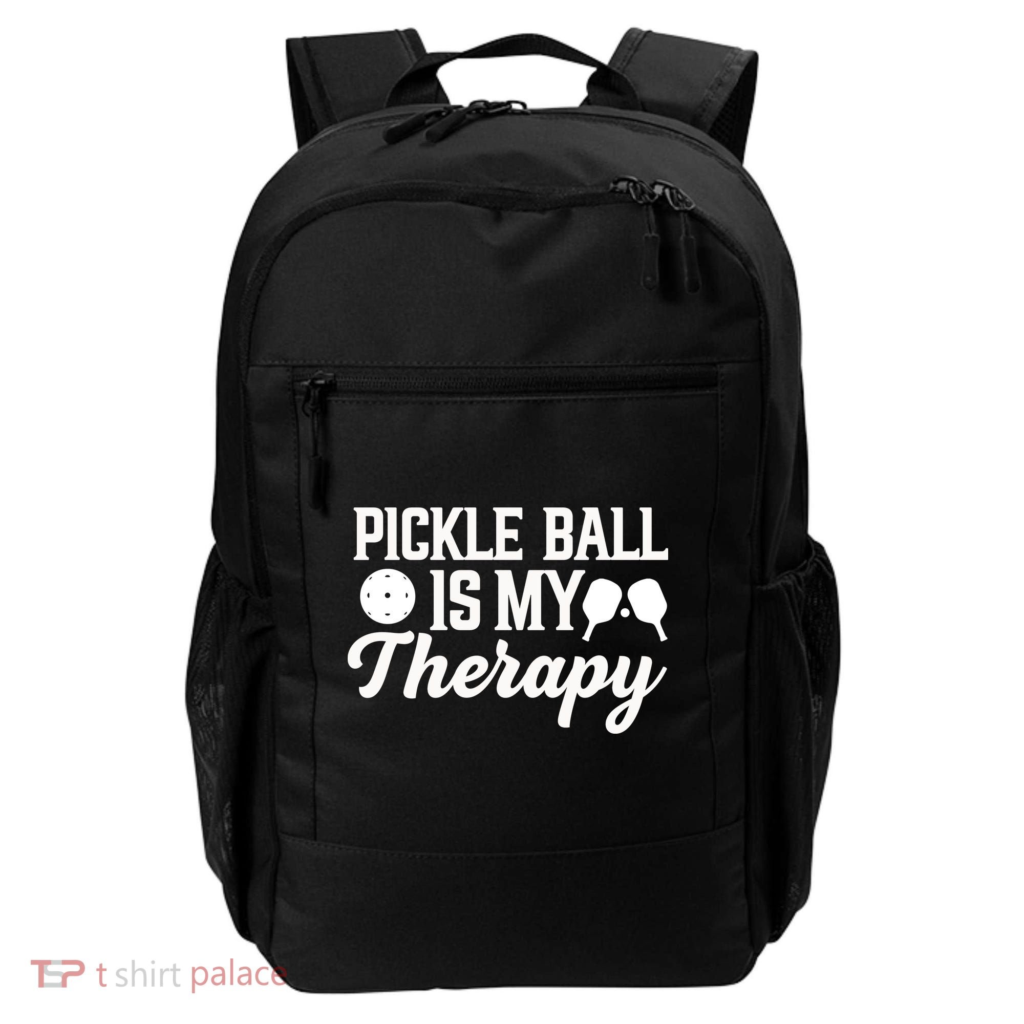 Pickle Ball Is My Therapy Gift For Pickleball Player Team Sport Backpack