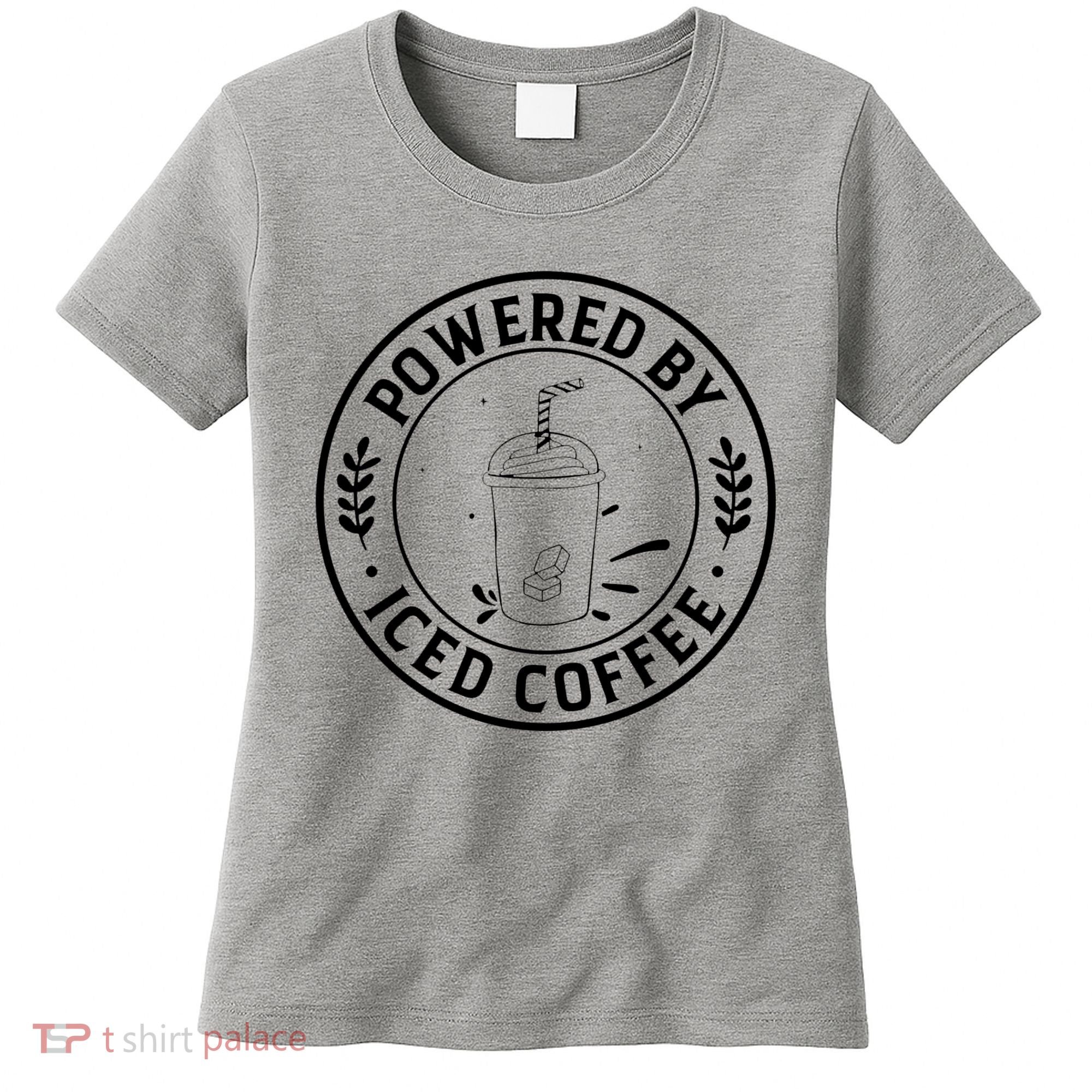Powered By Iced Coffee Women's T-Shirt