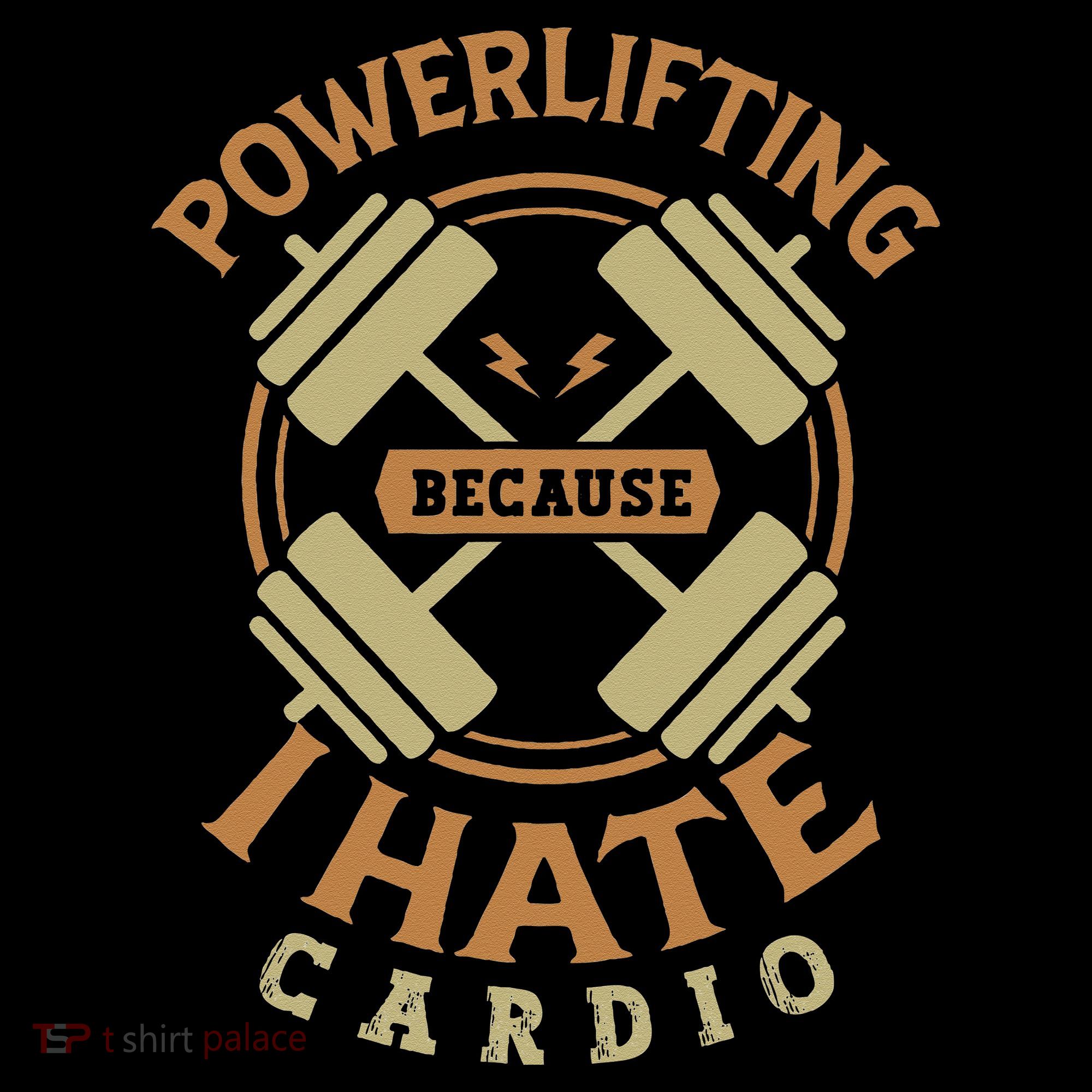 Powerlifting Because I Hate Cardio For A Gym Weightlifting Women's Hoodie