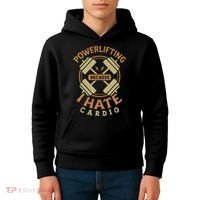 Powerlifting Because I Hate Cardio For A Gym Weightlifting Kids Hoodie thumb 4