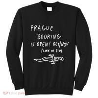 Prague Booking Is Open Oct Nov Link In Bio Sweatshirt thumb 0