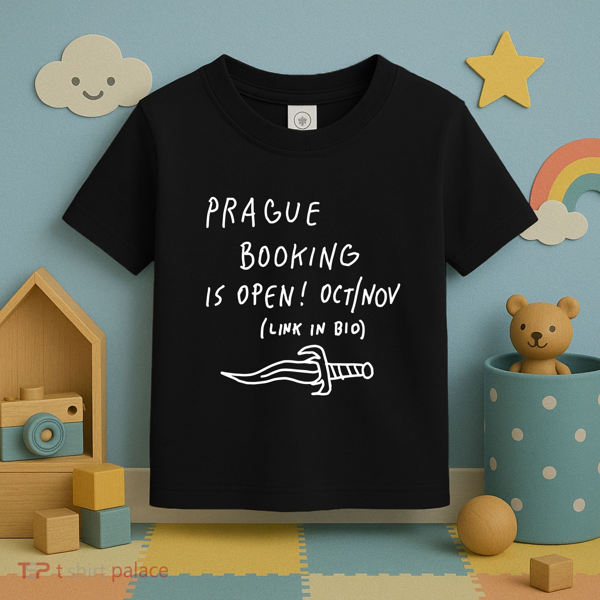 Prague Booking Is Open Oct Nov Link In Bio Toddler T-Shirt