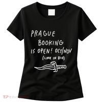 Prague Booking Is Open Oct Nov Link In Bio Women's T-Shirt thumb 0