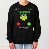 Pickle Ball Is Calling Team Gear & Player Funny Pickleball Women's Sweatshirt thumb 0