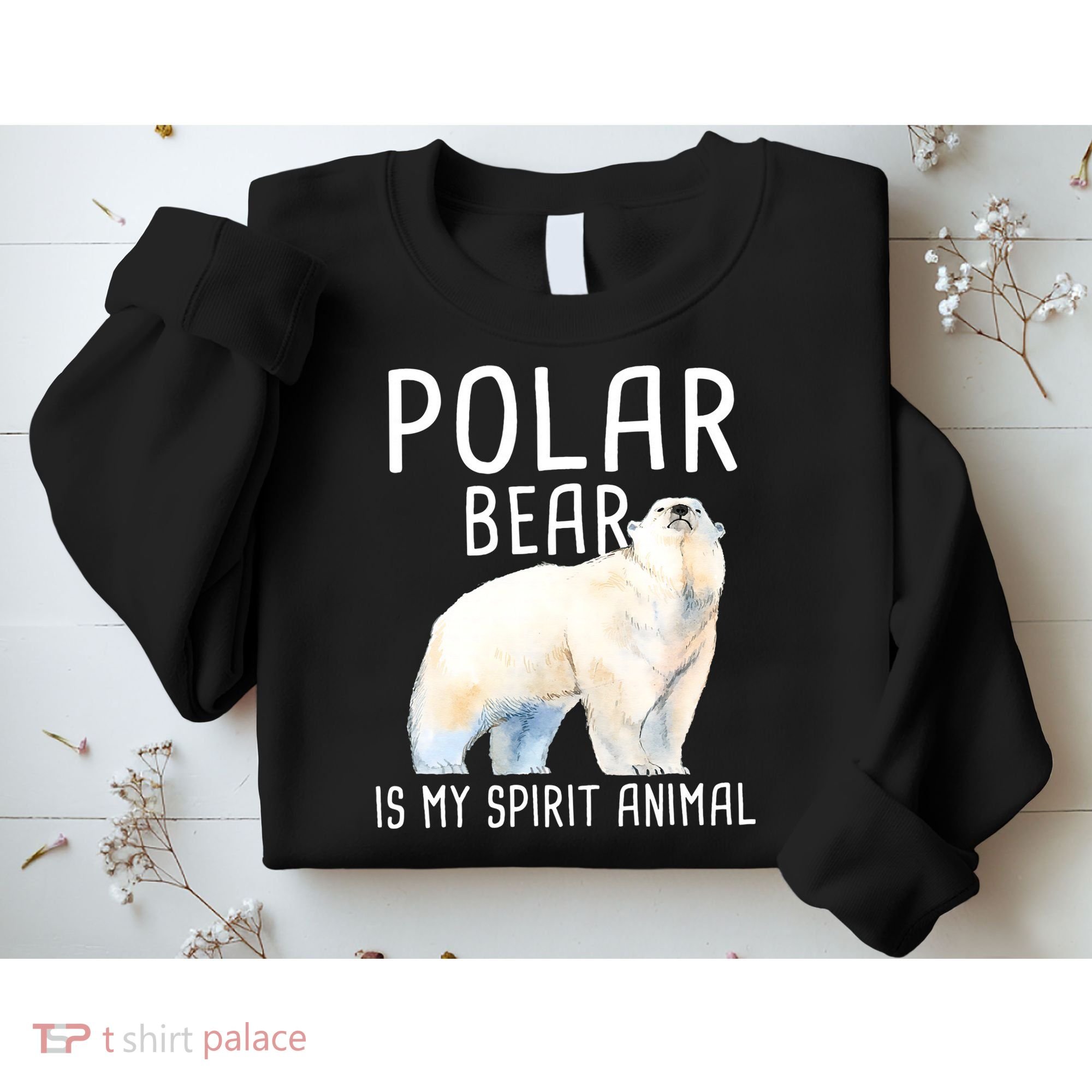 Polar Bear Is My Spirit Animal Wildlife Lover Zookeeper Sweatshirt