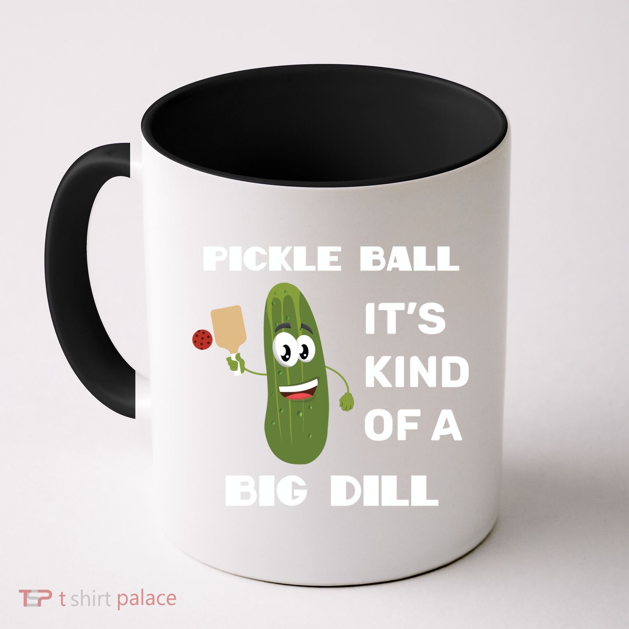 Pickle Ball: It's Kind Of A Big Dill {Gift} Coffee Mug