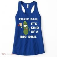 Pickle Ball: It's Kind Of A Big Dill {Gift} Women's Tank Top thumb 0