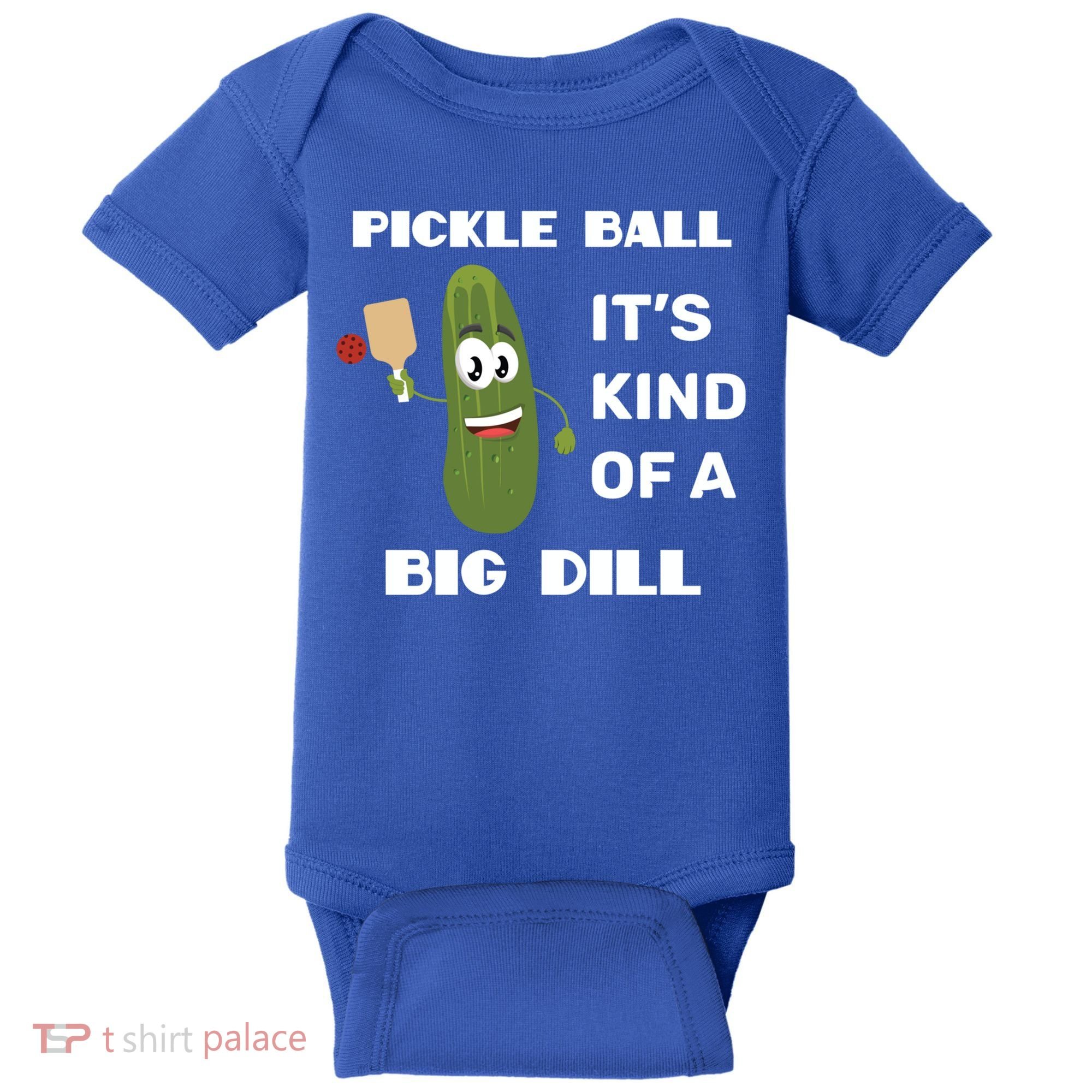 Pickle Ball: It's Kind Of A Big Dill {Gift} Baby Bodysuit
