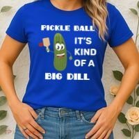 Pickle Ball: It's Kind Of A Big Dill {Gift} Women's T-Shirt thumb 2