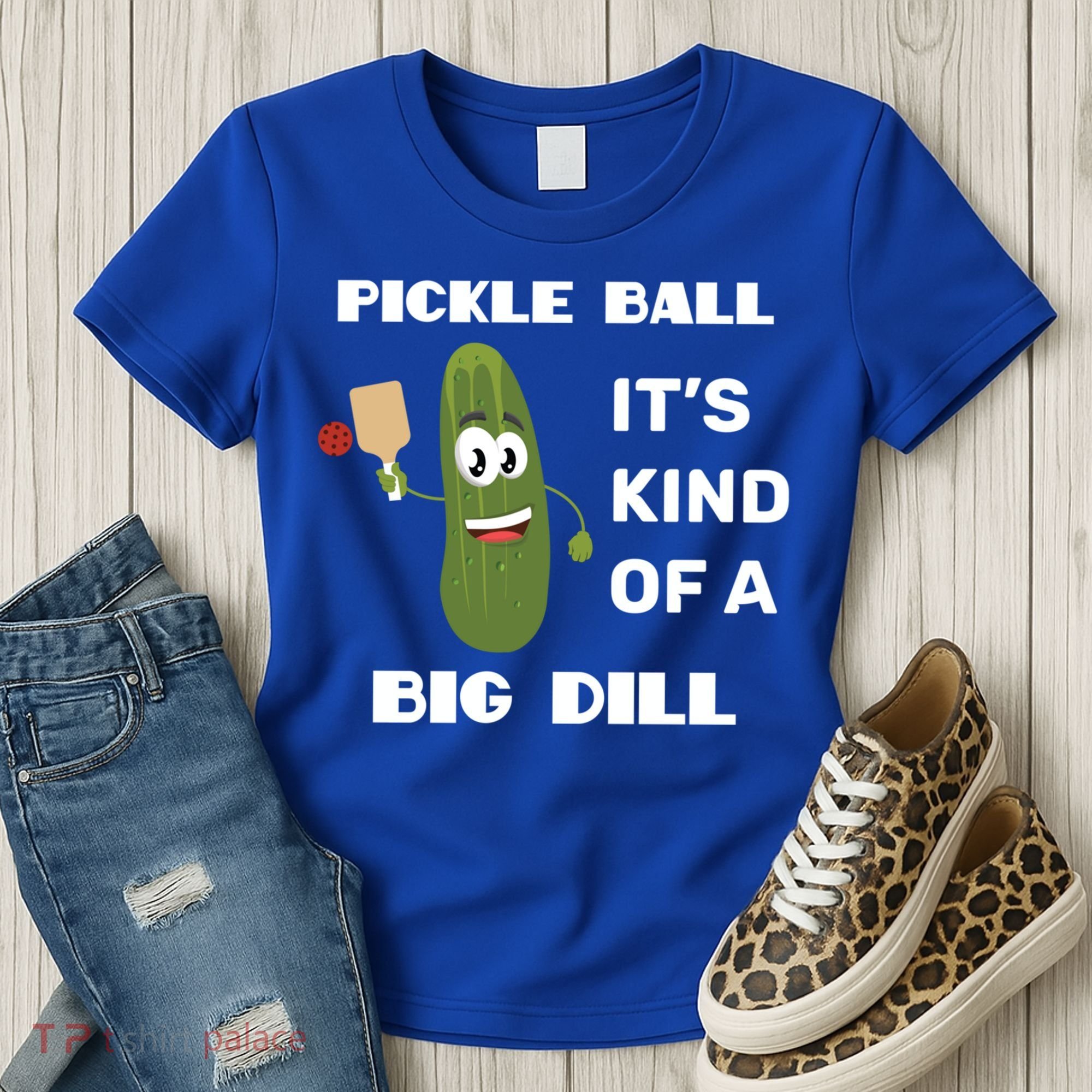 Pickle Ball: It's Kind Of A Big Dill {Gift} Women's T-Shirt