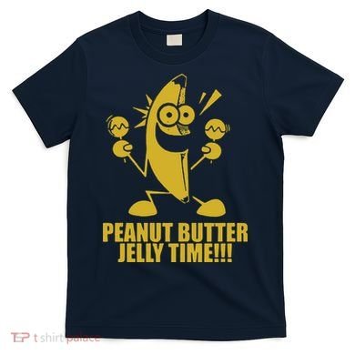 Peanut Butter Jelly Time Banana T-Shirt