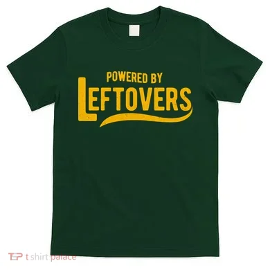 Powered By Leftovers T-Shirt