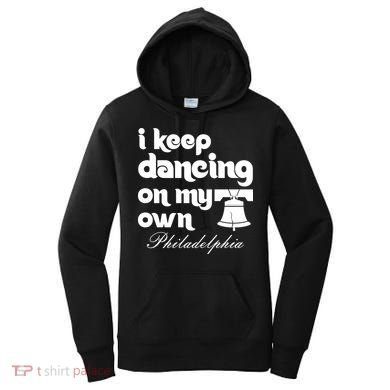 Philly Baseball Lovers Fans Keep I Keep Dancing On My Own Women's Hoodie