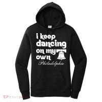 Philly Baseball Lovers Fans Keep I Keep Dancing On My Own Women's Hoodie thumb 0