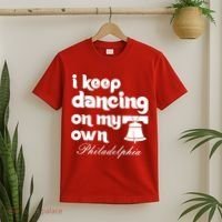 Philly Baseball Lovers Fans Keep I Keep Dancing On My Own T-Shirt thumb 2
